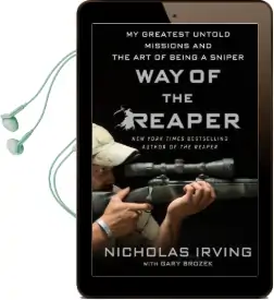 Way of the Reaper: My Greatest Untold Missions and the art of Being a Sniper Audiobook download free by Nicholas Irving