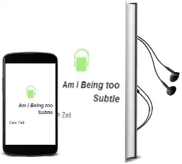 Am i Being too Subtle? Audiobook download free by Sam Zell