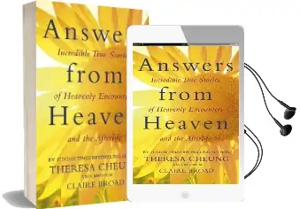 Answers From Heaven: Incredible True Stories of Heavenly Encounters and the Afterlife Audiobook download free by Theresa Cheung