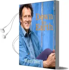 Down to Earth: Gardening Wisdom Audiobook download free by Monty Don