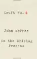 Audiobook Draft no. 4: On the Writing Process author John Mcphee