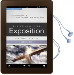 Exalting Jesus in Hebrews Audiobook download free by Dr R Albert Mohler