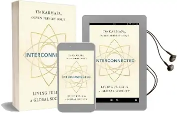 Interconnected: Living Wisely in a Global Society Audiobook download free by Ogyen Trinley Dorje Karmapa