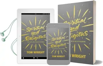 Spiritual and Religious: The Gospel in an age of Paganism Audiobook download free by Tom Wright