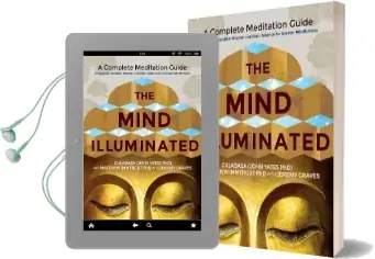 The Mind Illuminated: A Complete Meditation Guide Integrating Buddhist Wisdom and Brain Science for Greater Mindfulness Audiobook download free by Culadasa