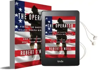 The Operator: Firing the Shots That Killed Osama bin Laden and my Years as a Seal Team Warrior Audiobook download free by Robert O'Neill