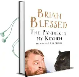 The Panther in my Kitchen: My Wild Life With Animals Audiobook download free by Brian Blessed