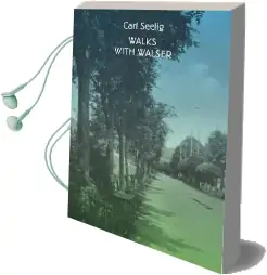 Walks With Walser Audiobook download free by Carl Seelig
