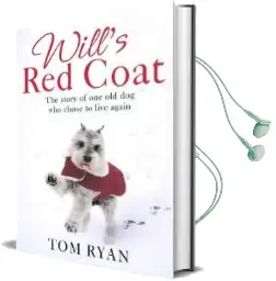 Will'S red Coat: The Story of one old dog who Chose to Live Again Audiobook download free by Tom Ryan