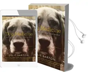 Dog Medicine: How my dog Saved me From Myself Audiobook download free by Julie Barton