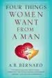 Audiobook Four Things Women Want From a man author A. R. Bernard