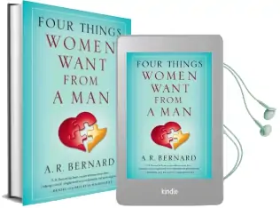 Four Things Women Want From a man Audiobook download free by A. R. Bernard