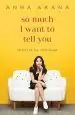 Audiobook So Much i Want to Tell you author Anna Akana