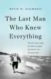 Audiobook The Last man who Knew Everything: The Life and Times of Enrico Fermi, Father of the Nuclear age author David N. Schwartz