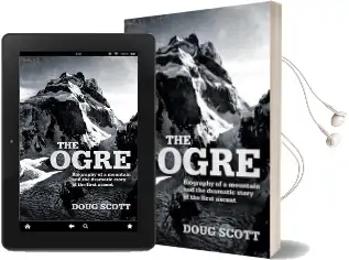 The Ogre: Biography of a Mountain and the Dramatic Story of the First Ascent Audiobook download free by Doug Scott