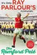Audiobook The Romford Pele: It'S Only ray Parlour'S Autobiography author Ray Parlour