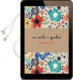 We Made a Garden Audiobook download free by Margery Fish
