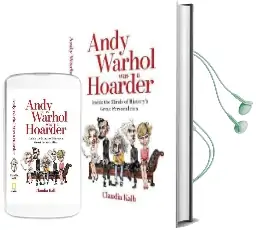 Andy Warhol was a Hoarder Audiobook download free by Claudia Kalb