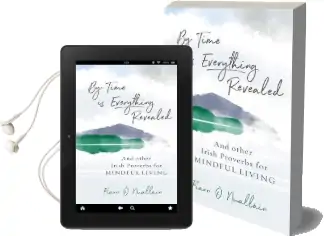 By Time is Everything Revealed: And Other Irish Proverbs for Mindful Living Audiobook download free by Fiann O Nuallain