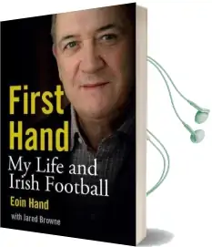 First Hand: My Life and Irish Football Audiobook download free by Eoin Hand