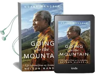 Going to the Mountain: Life Lessons From my Grandfather, Nelson Mandela Audiobook download free by Ndaba Mandela