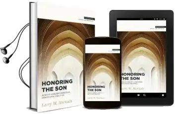 Honoring the son: Jesus in Earliest Christian Devotional Practice Audiobook download free by L W Hurtado