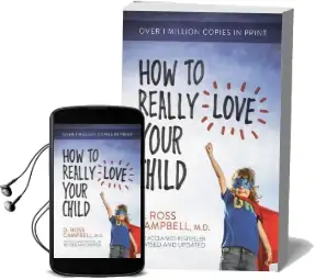 How to Really Love Your Child Audiobook download free by Ross Campbell