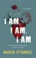 Audiobook I am, i am, i am: Seventeen Brushes With Death: The Breathtaking Number one Bestseller author Maggie O'Farrell