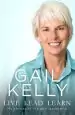 Audiobook Live, Lead, Learn: My Stories of Life and Leadership author Gail Kelly
