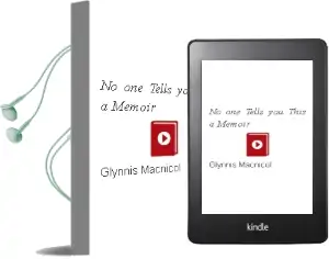 No one Tells you This: A Memoir Audiobook download free by Glynnis Macnicol