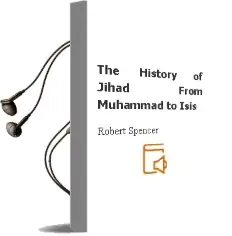 The History of Jihad: From Muhammad to Isis Audiobook download free by Robert Spencer