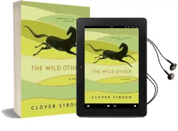 The Wild Other: A Memoir of Love, Adventure and how to be Brave Audiobook download free by Clover Stroud