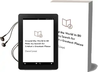 Around the World in 80 Pints: My Search for Cricket'S Greatest Places Audiobook download free by David Lloyd