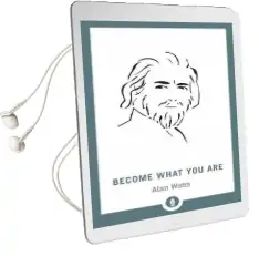 Become What you are Audiobook download free by Alan Watts
