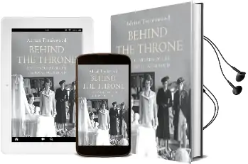 Behind the Throne: A Domestic History of the Royal Household Audiobook download free by Adrian Tinniswood