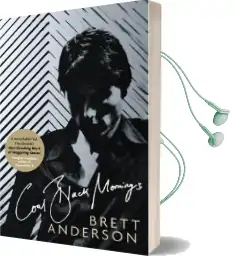 Coal Black Mornings Audiobook download free by Brett Anderson