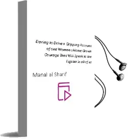 Daring to Drive: A Gripping Account of one Woman'S Home-Grown Courage That Will Speak to the Fighter in all of us Audiobook download free by Manal Al Sharif