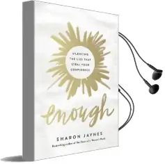 Enough: Silencing the Lies That Steal Your Confidence Audiobook download free by Sharon Jaynes