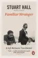 Audiobook Familiar Stranger: A Life Between two Islands author Stuart Hall