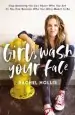 Audiobook Girl, Wash Your Face: Stop Believing the Lies About who you are so you can Become who you Were Meant to be author Rachel Hollis