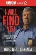 Audiobook I Will Find you: Solving Killer Cases From my Life Fighting Crime author Detective Lt. Joe Kenda