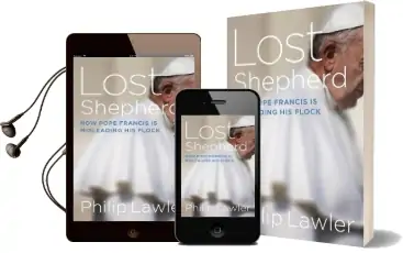 Lost Shepherd: How Pope Francis is Misleading his Flock Audiobook download free by Philip F. Lawler
