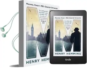 M: Maxwell Knight, Mi5'S Greatest Spymaster Audiobook download free by Henry Hemming