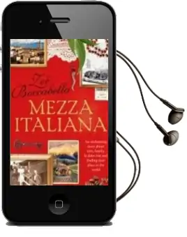 Mezza Italiana: An Enchanting Story About Love, Family, la Dolce Vita and Finding Your Place in the World Audiobook download free by Zoe Boccabella