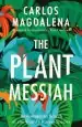 Audiobook The Plant Messiah: Adventures in Search of the World'S Rarest Species author Carlos Magdalena