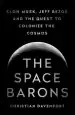 Audiobook The Space Barons: Elon Musk, Jeff Bezos, and the Quest to Colonize the Cosmos author Christian Davenport