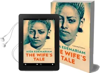 The Wife'S Tale: A Personal History Audiobook download free by Aida Edemariam