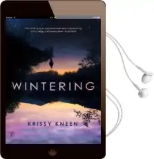 Wintering Audiobook download free by Krissy Kneen