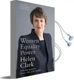 Women, Equality, Power: Selected Speeches From a Life of Leadership Audiobook download free by Helen Clark