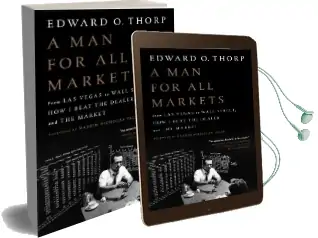 A man for all Markets: From las Vegas to Wall Street, how i Beat the Dealer and the Market Audiobook download free by Edward O Thorp